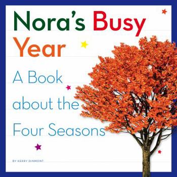 Library Binding Nora's Busy Year: A Book about the Four Seasons Book