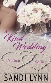 Paperback A Kind Wedding: Nathan & Sofia: Kind Brothers Series, Book 13 Book