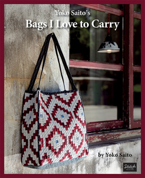 Paperback Yoko Saito's Bags I Love to Carry Book