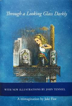 Hardcover Through A Looking Glass Darkly Book