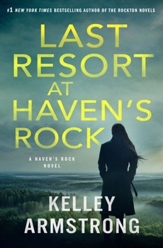 Hardcover Last Resort at Haven's Rock: A Haven's Rock Novel Book