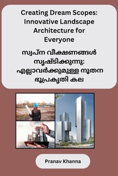 Paperback Creating Dream Scopes: Innovative Landscape Architecture for Everyone [Malayalam] Book