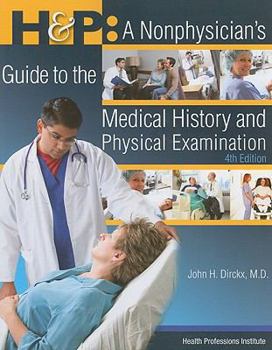 Paperback H & P: A Nonphysician's Guide to the Medical History and Physical Examination Book
