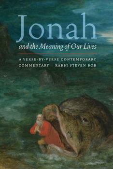 Paperback Jonah and the Meaning of Our Lives: A Verse-By-Verse Contemporary Commentary Book