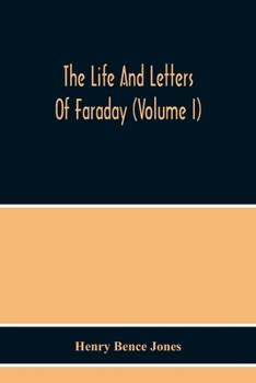 Paperback The Life And Letters Of Faraday (Volume I) Book