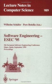 Paperback Software Engineering - Esec '95: 5th European Software Engineering Conference, Sitges, Spain, September 25 - 28, 1995. Proceedings Book