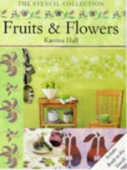 Paperback Fruits & Flowers (Stencil Collection) Book