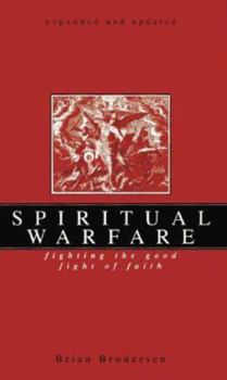 Paperback Spiritual Warfare: Fighting the Good Fight of Faith Book