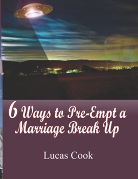 Paperback 6 Ways to Pre-Empt a Marriage Break Up Book
