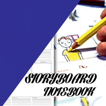 Storyboard Notebook: Notebook Sketchbook Template Panel Pages for Storytelling / Blank Storyboard Sketchbook