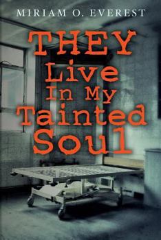 THEY Live In My Tainted Soul