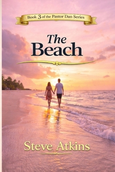 Paperback The Beach: Book 3 of the Pastor Dan Series Book
