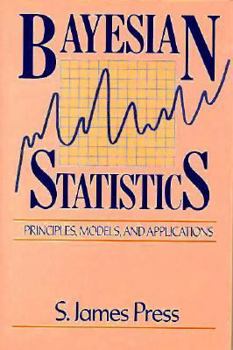 Hardcover Bayesian Statistics: Principles, Models, and Applications Book