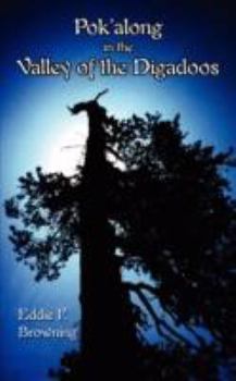 Paperback Pok'along in the Valley of the Digadoos Book