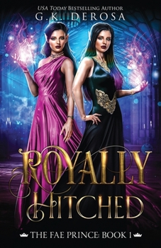 Paperback Royally Hitched: The Fae Prince: (The Dark Fae Series, Book 1) Book