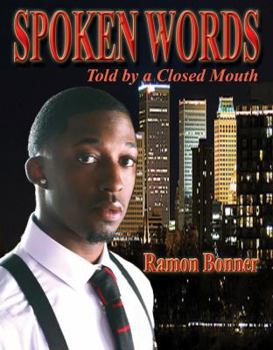 Paperback Spoken Words: Told By a Closed Mouth Book