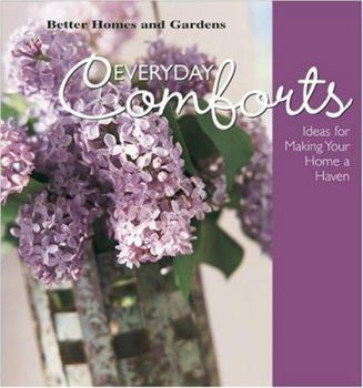 Hardcover Everyday Comforts: Ideas for Making Your Home a Haven Book
