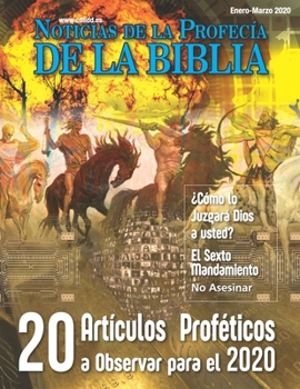 Paperback Noticias de Profecía de la Biblia Enero-Marzo 2020: 20 Artículos proféticos a observar para el 2020 [Spanish] Book