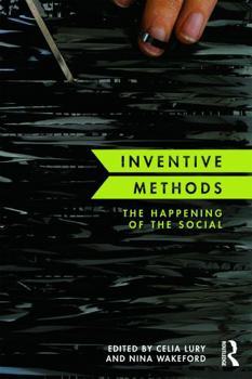 Paperback Inventive Methods: The Happening of the Social Book