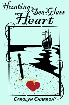 Paperback Hunting a Sea-Glass Heart Book