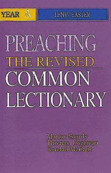 Paperback Preaching the Revised Common Lectionary Year a: Lent/Easter Book