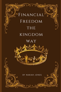 Paperback Financial Freedom the Kingdom Way Book