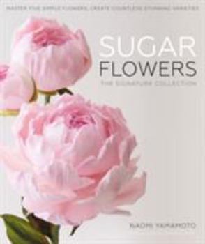 Hardcover Sugar Flowers: The Signature Collection Book