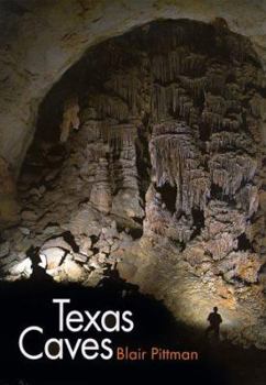 Texas Caves (Louise Lindsey Merrick Natural Environment Series) - Book  of the Louise Lindsey Merrick Natural Environment Series