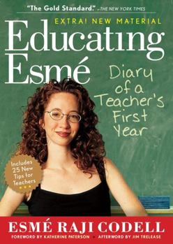 Paperback Educating Esmé: Diary of a Teacher's First Year Book