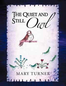 Paperback The Quiet and Still Owl Book