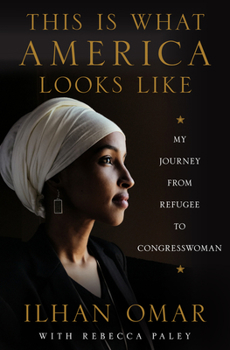 Hardcover This Is What America Looks Like: My Journey from Refugee to Congresswoman Book