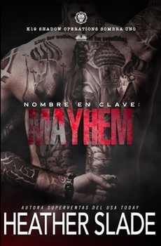 Paperback Nombre En Clave: Mayhem [Spanish] Book