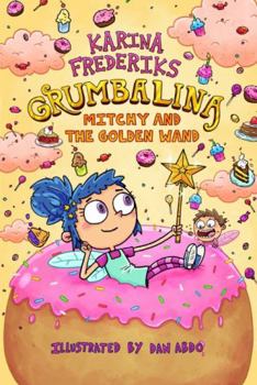 Hardcover Grumbalina Mitchy and the Golden Wand Book