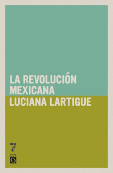 Paperback La revoluci n Mexicana = The Mexican Revolution [Spanish] Book