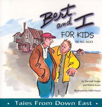 Paperback Bert and I for Kids of All Ages: Tales from Down East Book