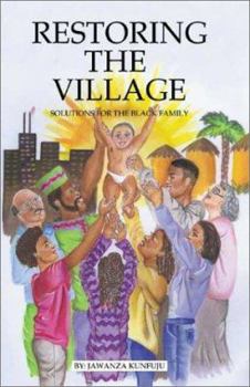 Paperback Restoring the Village: Solutions for the Black Family Book