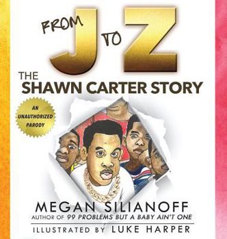 Hardcover From J to Z: The Shawn Carter Story Book