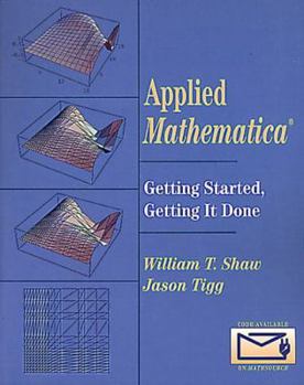 Paperback Applied Mathematica: Getting Started, Getting It Done Book