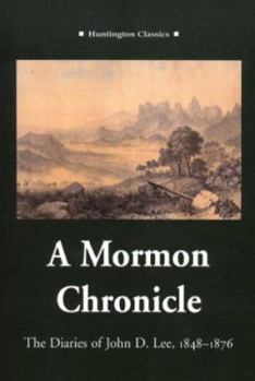 Paperback A Mormon Chronicle: The Diaries of John D. Lee, 1848-1876 Book