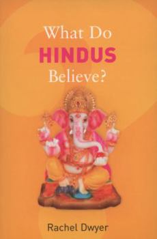 Paperback What Do Hindus Believe? (What Do We Believe?) Book