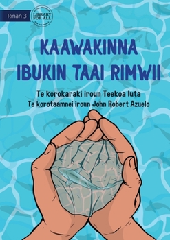 Paperback Save Them for Later - Kaawakinna ibukin taai rimwii (Te Kiribati) Book