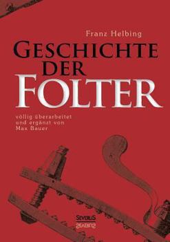 Paperback Geschichte der Folter [German] Book