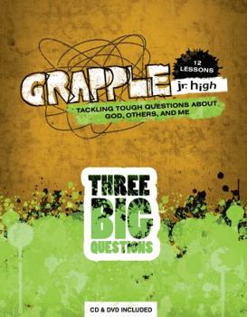 Paperback Grapple Jr. High: Three Big Questions: 12 Lessons on Tackling Tough Questions About God, Others, and Me Book