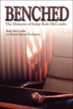 Hardcover Benched: Judge Rufe McCombs Book