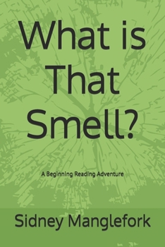 What is That Smell?