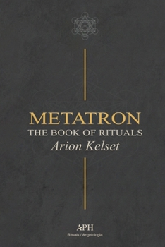Metatron: The Book of Rituals