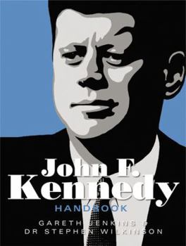 Hardcover The John F. Kennedy Handbook Book