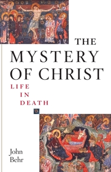 Paperback The Mystery of Christ: Life in Death: Life in Death Book