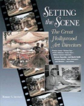Hardcover Setting the Scene: The Great Hollywood Art Directors Book