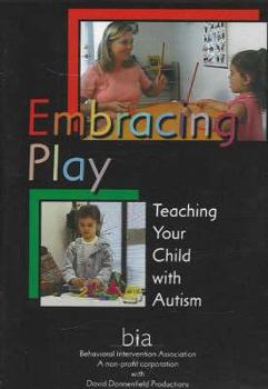 DVD Embracing Play: Teaching Your Child with Autism Book